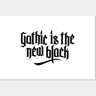 Gothic is the new black No.1 (black) Posters and Art